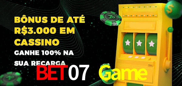 Bet07 Game melhor bônus de depósito